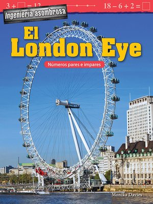 cover image of Ingeniería asombrosa El London Eye: Números pares e impares